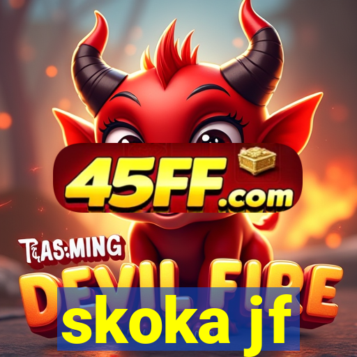 skoka jf